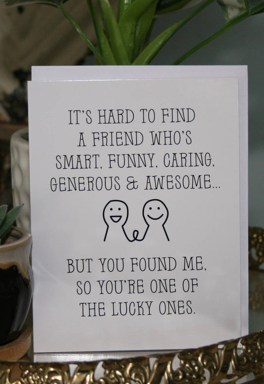 You Found Me Greeting Card